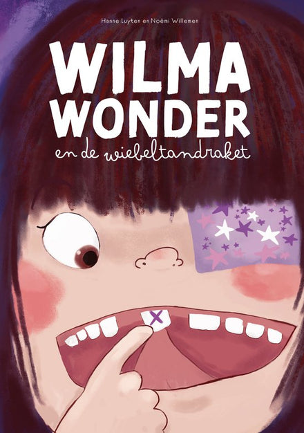 Het Hannekesnest Wilma Wonder En De Wiebeltandraket
